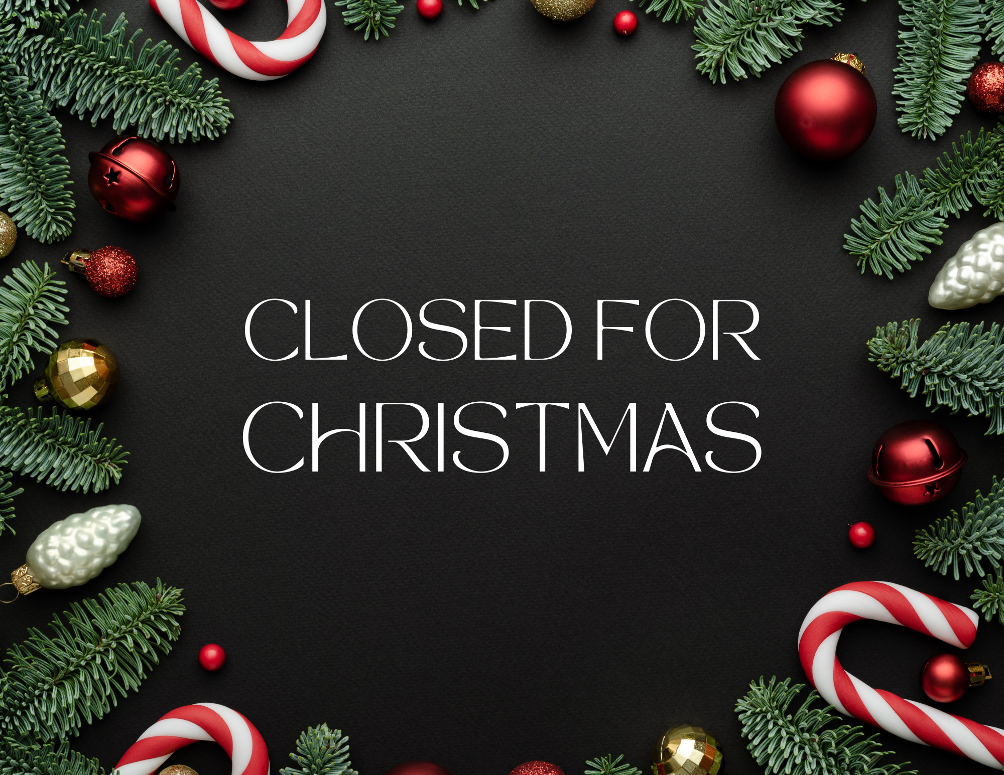 Closed For Christmas